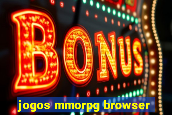 jogos mmorpg browser